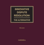 Cover of Innovative Dispute Resolution: The Alternative, Binder/looseleaf and eLooseleaf