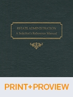 Cover of Estate Administration: A Solicitor's Reference Manual (Print & ProView)