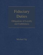 Cover of Fiduciary Duties: Obligations of Loyalty and Faithfulness, Binder/looseleaf and eLooseleaf