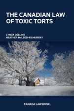 Cover of The Canadian Law of Toxic Torts, Softbound book