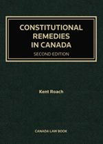 Cover of Constitutional Remedies in Canada, 2nd Edition, Binder/looseleaf and eLooseleaf