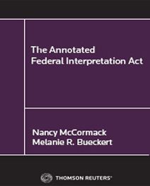 Cover of The Annotated Federal Interpretation Act, Softbound book