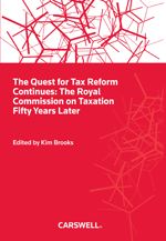 Cover of The Quest for Tax Reform Continues: The Royal Commission on Taxation Fifty Years Later, Hardbound book