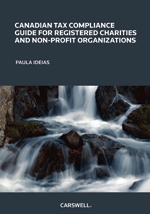 Cover of Canadian Tax Compliance Guide for Registered Charities and Non-Profit Organizations, Softbound book