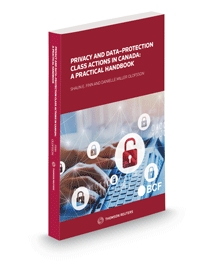 Cover of Privacy And Data-Protection Class Actions in Canada: A Practical Handbook, Softbound book