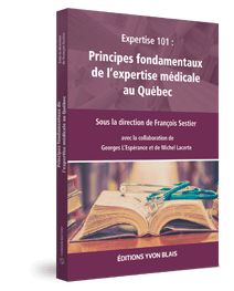 Couverture Expertise 101 : Principes fondamentaux de l'expertise medicale au Quebec
