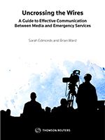 Cover of Uncrossing the Wires: A Guide to Effective Communication Between Media and Emergency Services, Softbound book