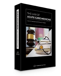 Cover of The Law of Acute Care Medicine (Print & ProView)