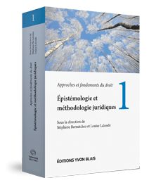 Couverture Approches et fondements du droit, volume 1 - epistemologie et methodologie juridiques