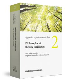Couverture Approches et fondements du droit, volume 2 - Philosophie et theorie juridiques