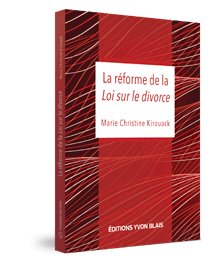 Couverture La reforme de la Loi sur le divorce