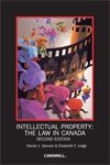 Cover of Intellectual Property: The Law in Canada, Second Edition, Softbound book