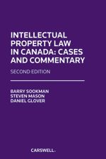 Cover of Intellectual Property Law in Canada: Cases and Commentary, Second Edition, Softbound book