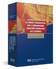 Couverture Le droit municipal de l'urbanisme discretionnaire au Quebec