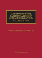 Cover of Annotated Private Career Colleges Act, 2005 and Regulations, Second Edition, Hardbound book