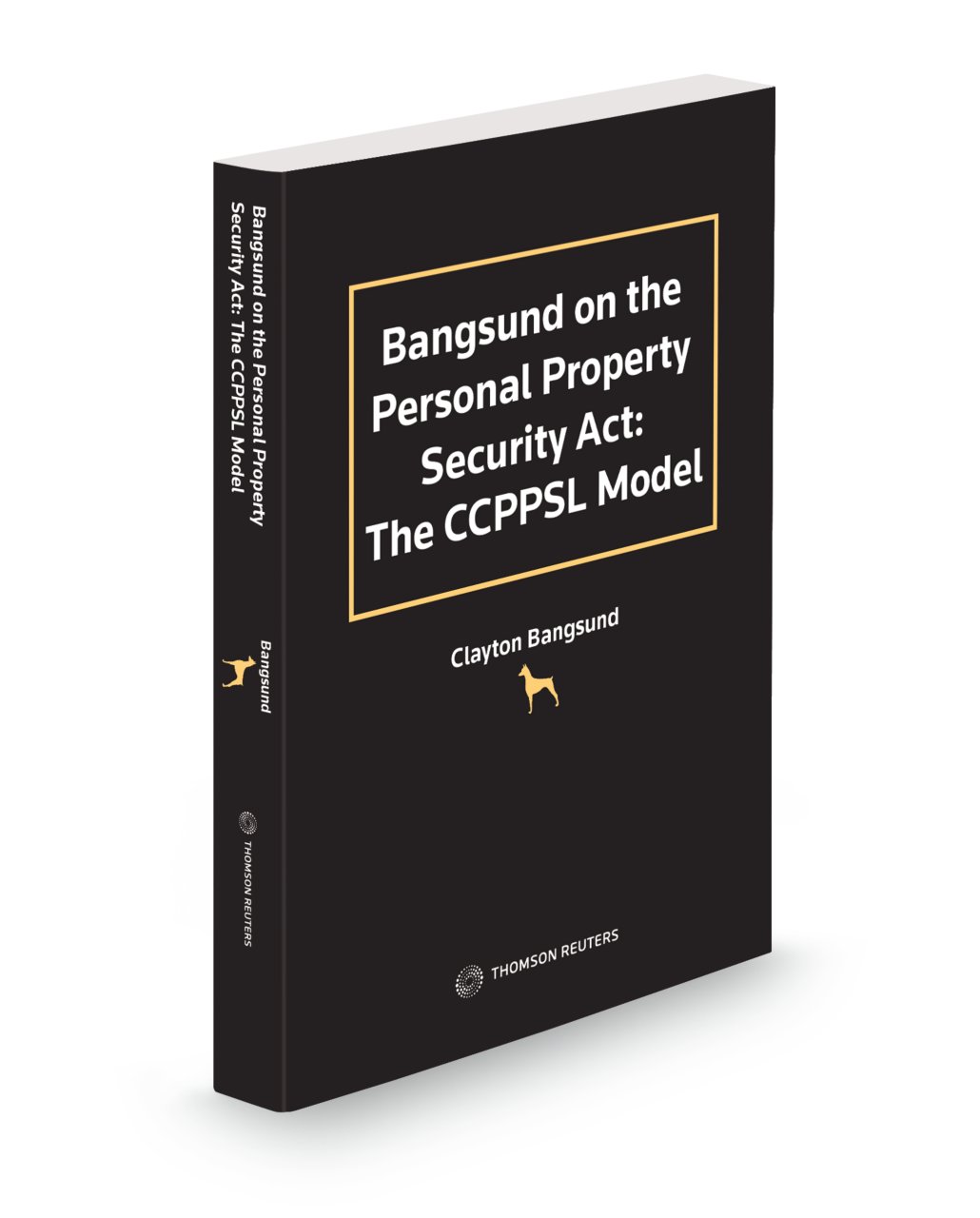 Cover of Bangsund on the Personal Property Security Act: The CCPPSL Model, Print and ProView eBook