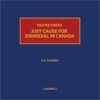 Cover of You're Fired! Just Cause for Dismissal in Canada Binder/looseleaf Subscription