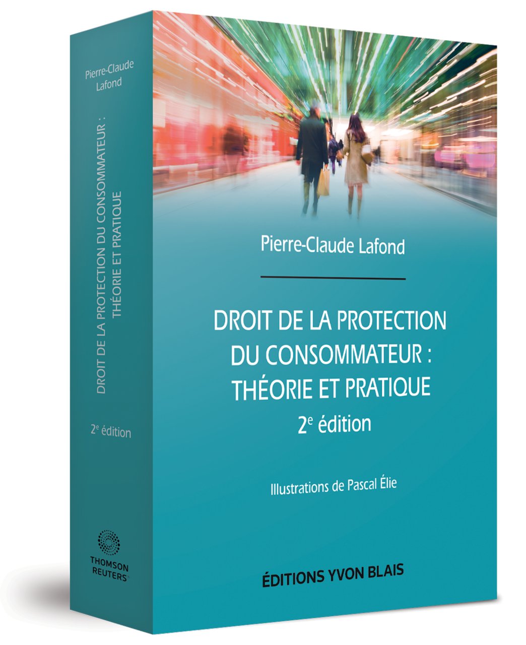 Droit de la protection du consommateur - Théorie et pratique, 2e édition