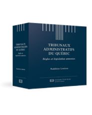 Couverture Tribunaux administratifs du Quebec - Regles et legislation annotees