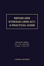 Cover of Repair and Storage Liens Act: A Practical Guide, Softbound book