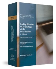 Couverture La liquidation et le partage de la succession (Art. 776 a898 C.c.Q.), 2e edition - Collection Commentaires sur le Code civil du Quebec (DCQ