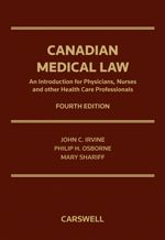 Cover of Canadian Medical Law: An introduction for Physicians, Nurses and other Health Care Professionals, 4th Edition, Hardbound book