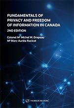 Cover of Fundamentals of Privacy and Freedom of Information in Canada, 2nd Edition, Softbound book