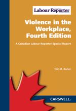 Cover of Canadian Labour Reporter Special Report: Violence in the Workplace, Fourth Edition, Softbound book
