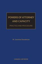 Cover of Powers of Attorney and Capacity: Practice and Procedure, Hardbound book