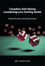 Cover of Canadian Anti-Money Laundering Law: Gaming Sector, Softbound book