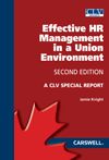Cover of CLV Special Report - Effective HR Management in the Union Environment, 2nd Edition, Softbound book