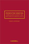 Cover of Prosecuting Genocide, Crimes Against Humanity and War Crimes in Canadian Courts, Hardbound book