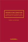 Cover of Prosecuting Genocide, Crimes Against Humanity and War Crimes in Canadian Courts, Hardbound book
