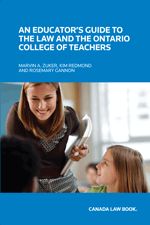 Cover of An Educator's Guide to the Law and the Ontario College of Teachers, Softbound book