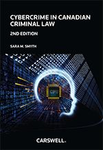 Cover of Cybercrime in Canadian Criminal Law, 2nd Edition, Softbound book