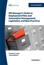 Cover of HR Manager's Guide to Employment Files and Information Management: Legislation and Best Practices, Softbound book