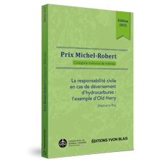 La responsabilité civile en cas de déversement d'hydrocarbures : l'exemple Old Harry (Prix Michel-Robert)