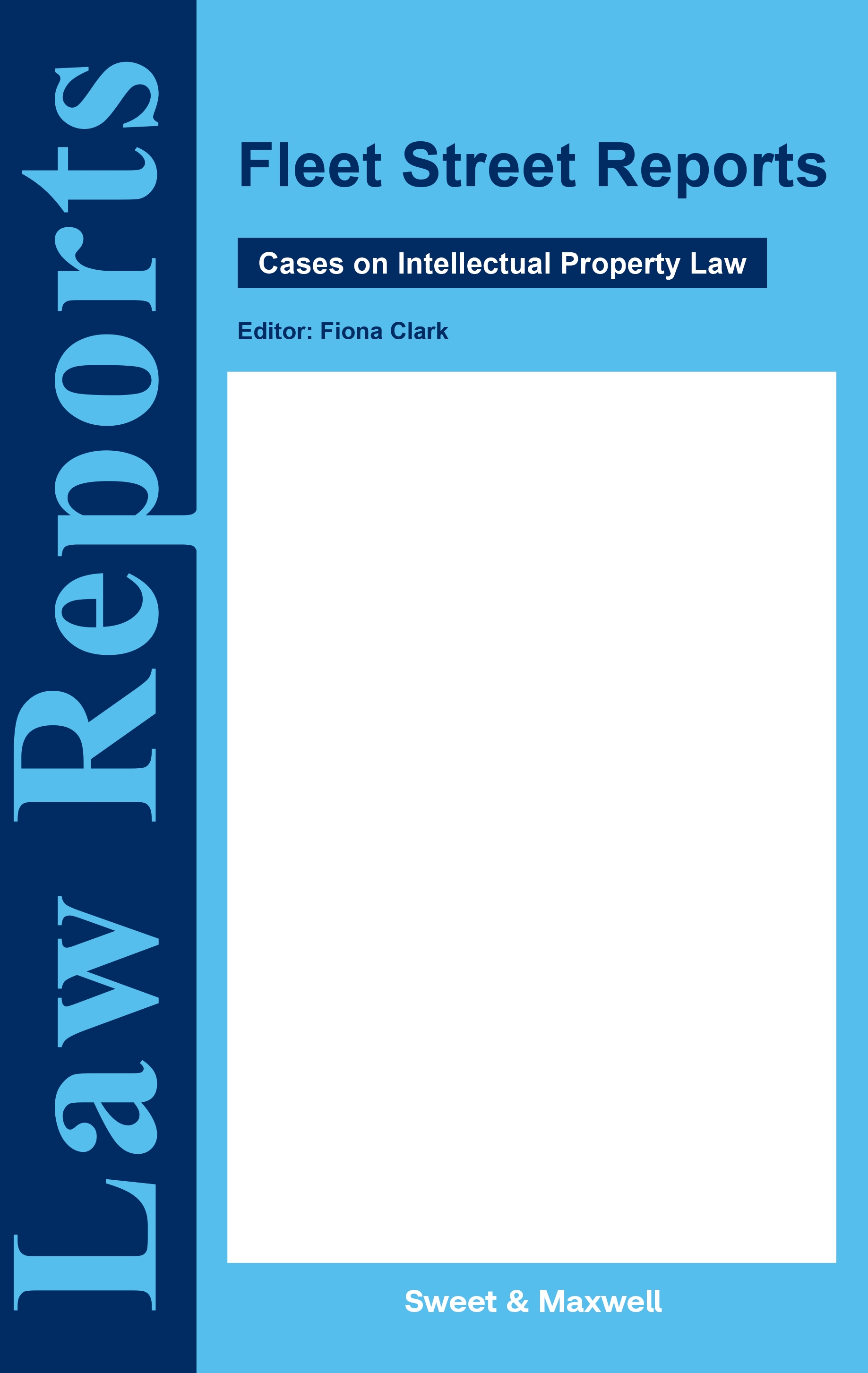 Fleet Street Reports: Cases on Intellectual Property Law
