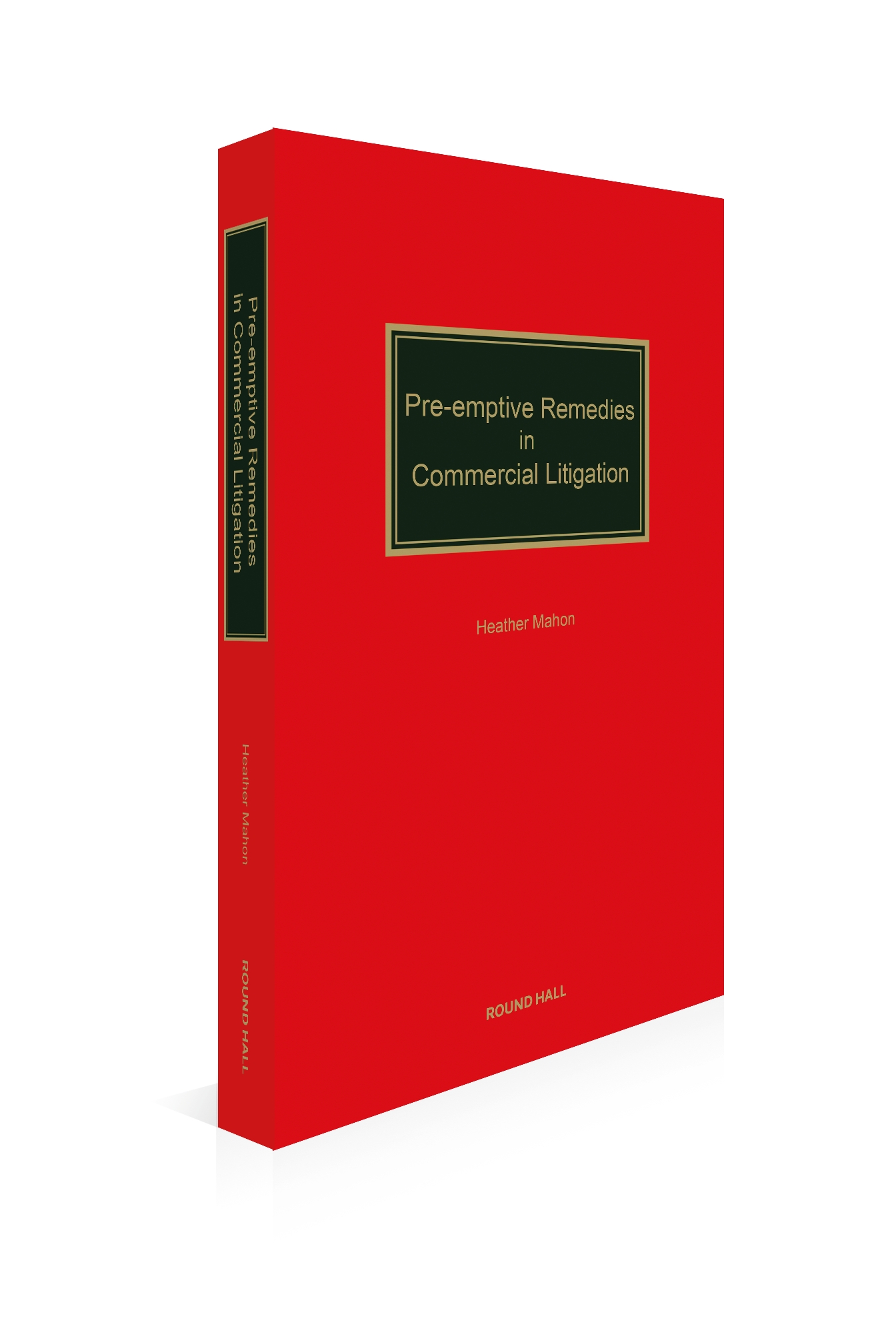 Cover of Pre-emptive Remedies in Commercial Litigation