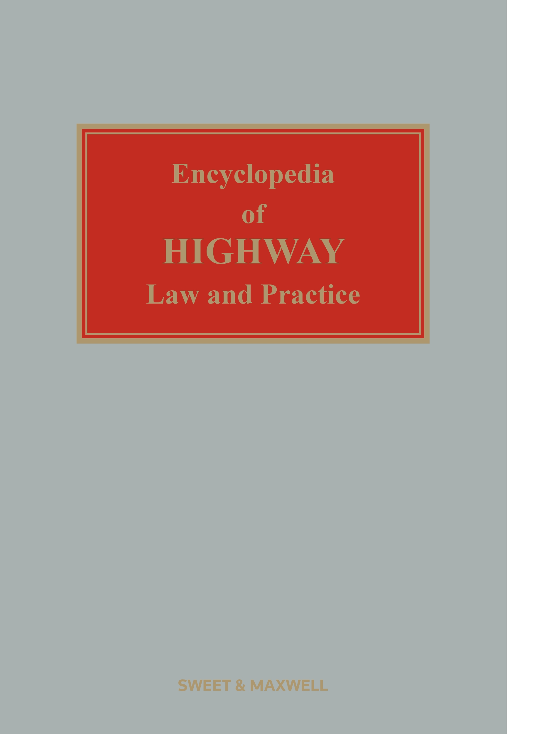 Encyclopedia of Highway Law and Practice