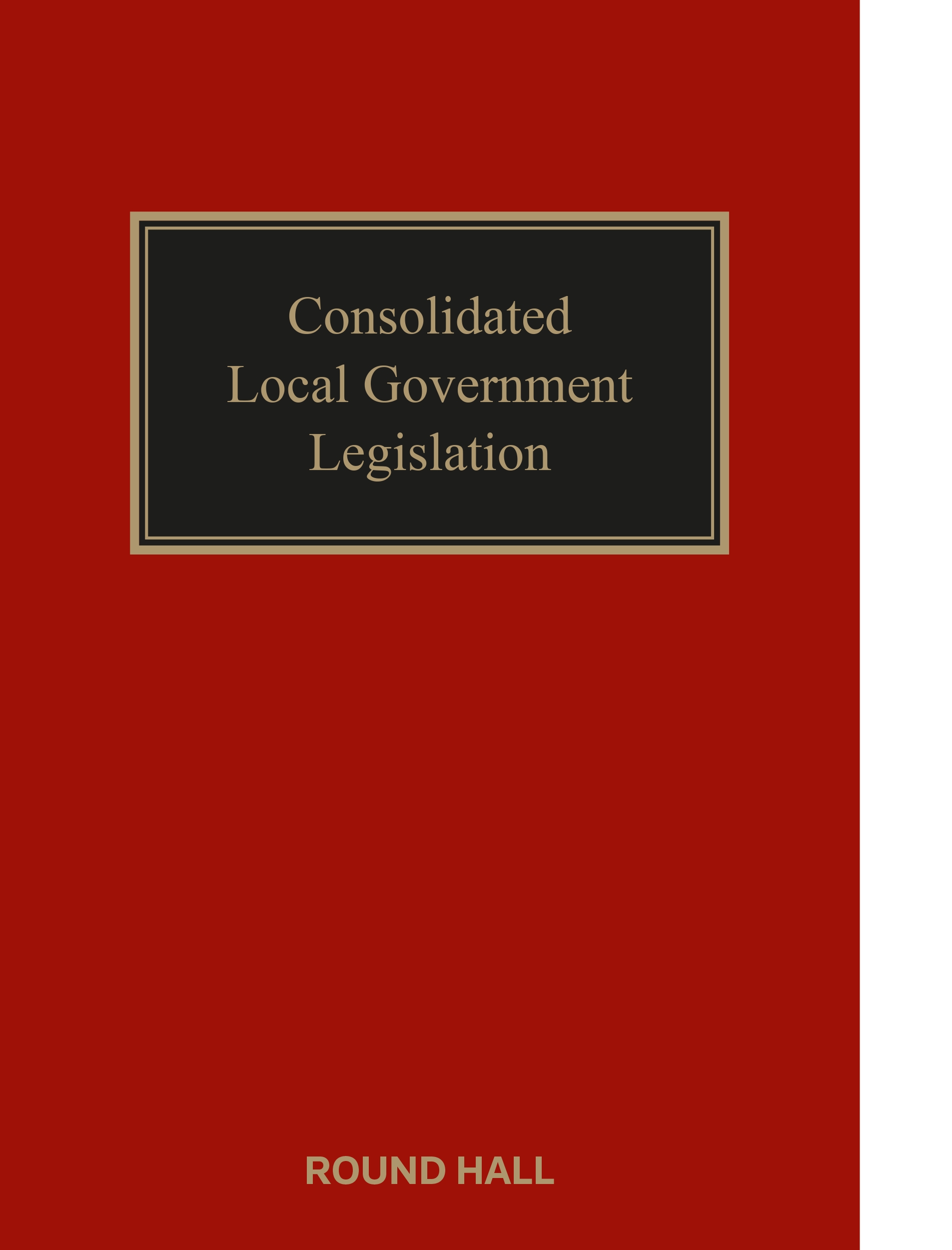 Cover of Consolidated Local Government Legislation