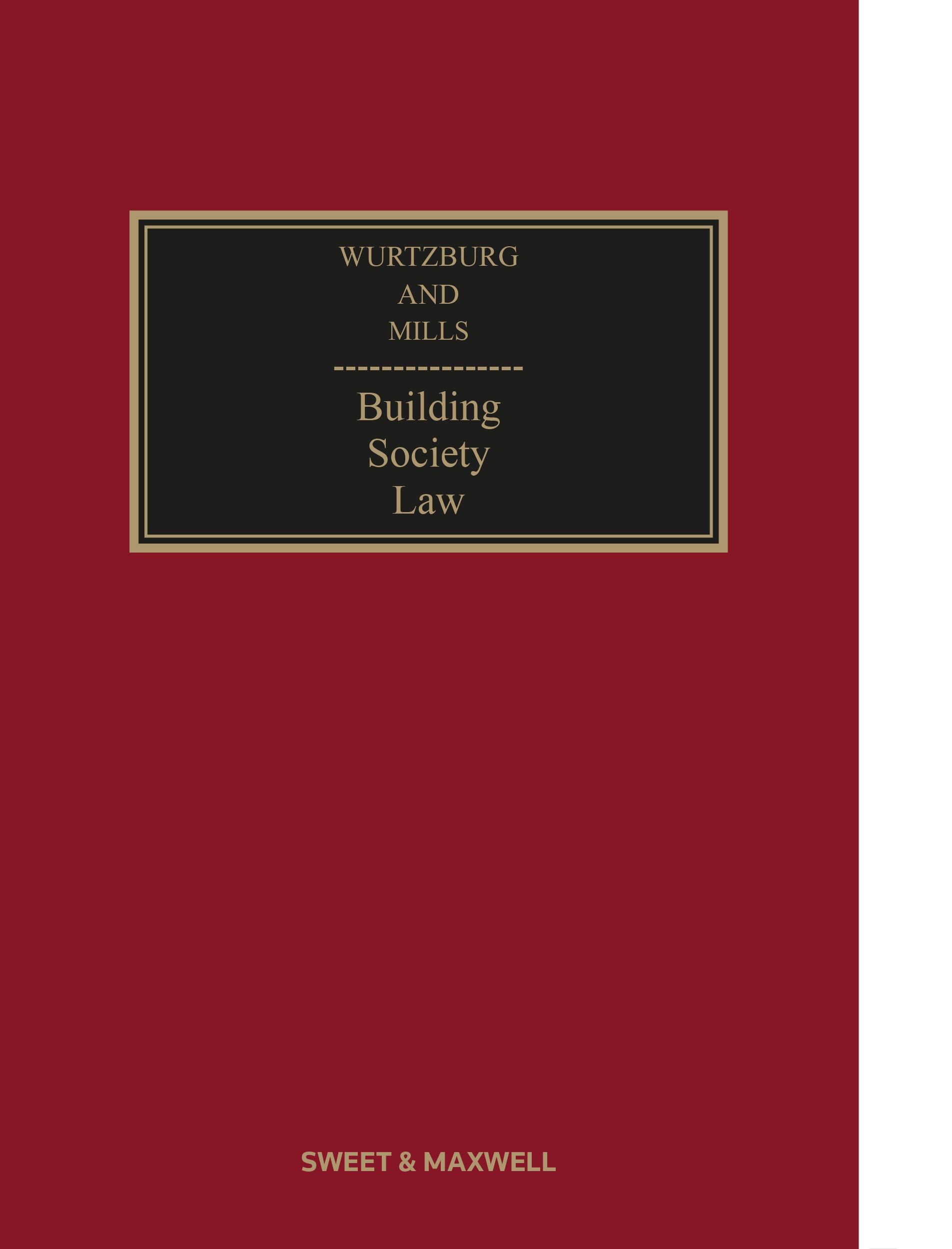 Cover of Wurtzburg and Mills: Building Society Law