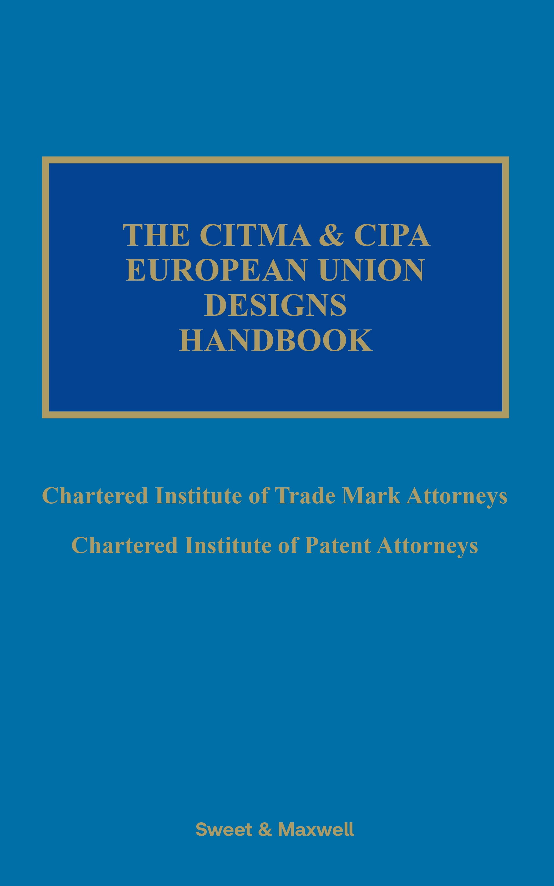 CITMA and CIPA European Union Designs Handbook
