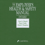 Cover of The Employer's Health and Safety Manual - Ontario Edition, 2nd Edition, Binder/looseleaf