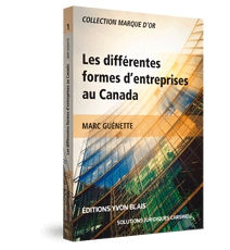Les différentes formes d'entreprises au Canada