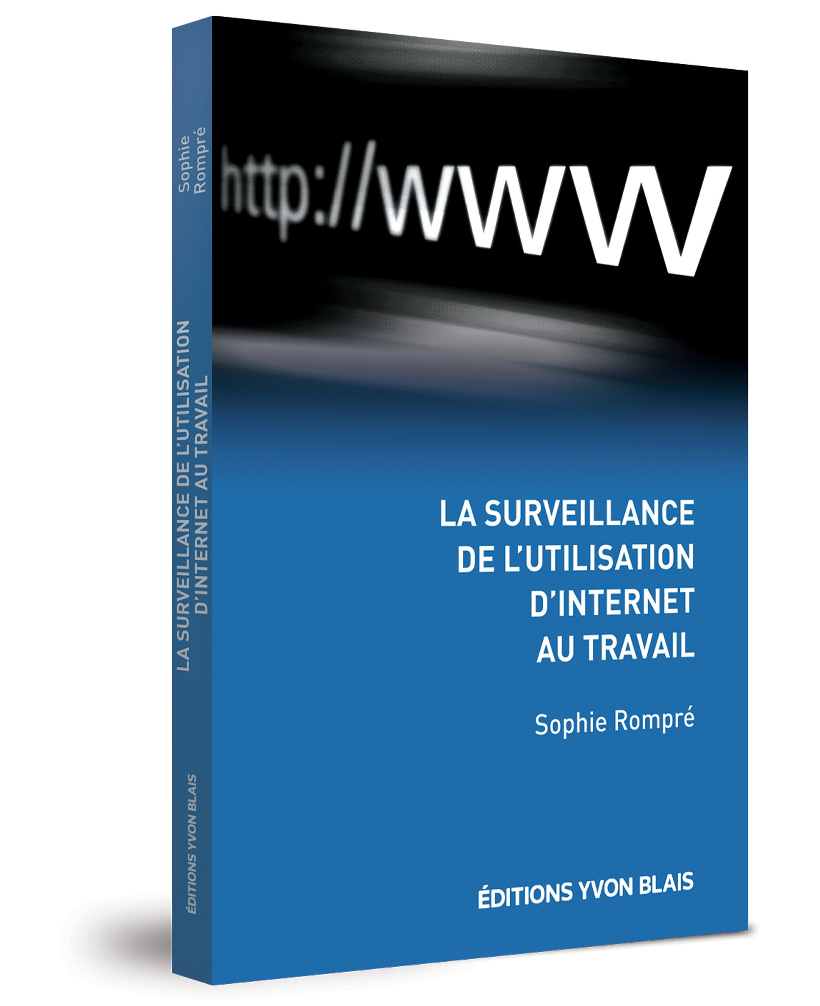La surveillance de l'utilisation d'Internet au travail