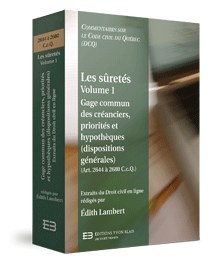Couverture Les s�retes, vol.1 : gage commun des creanciers, priorites et hypotheques (dispositions generales) (Art. 2644 a2680 C.c.Q.) - Collection DC