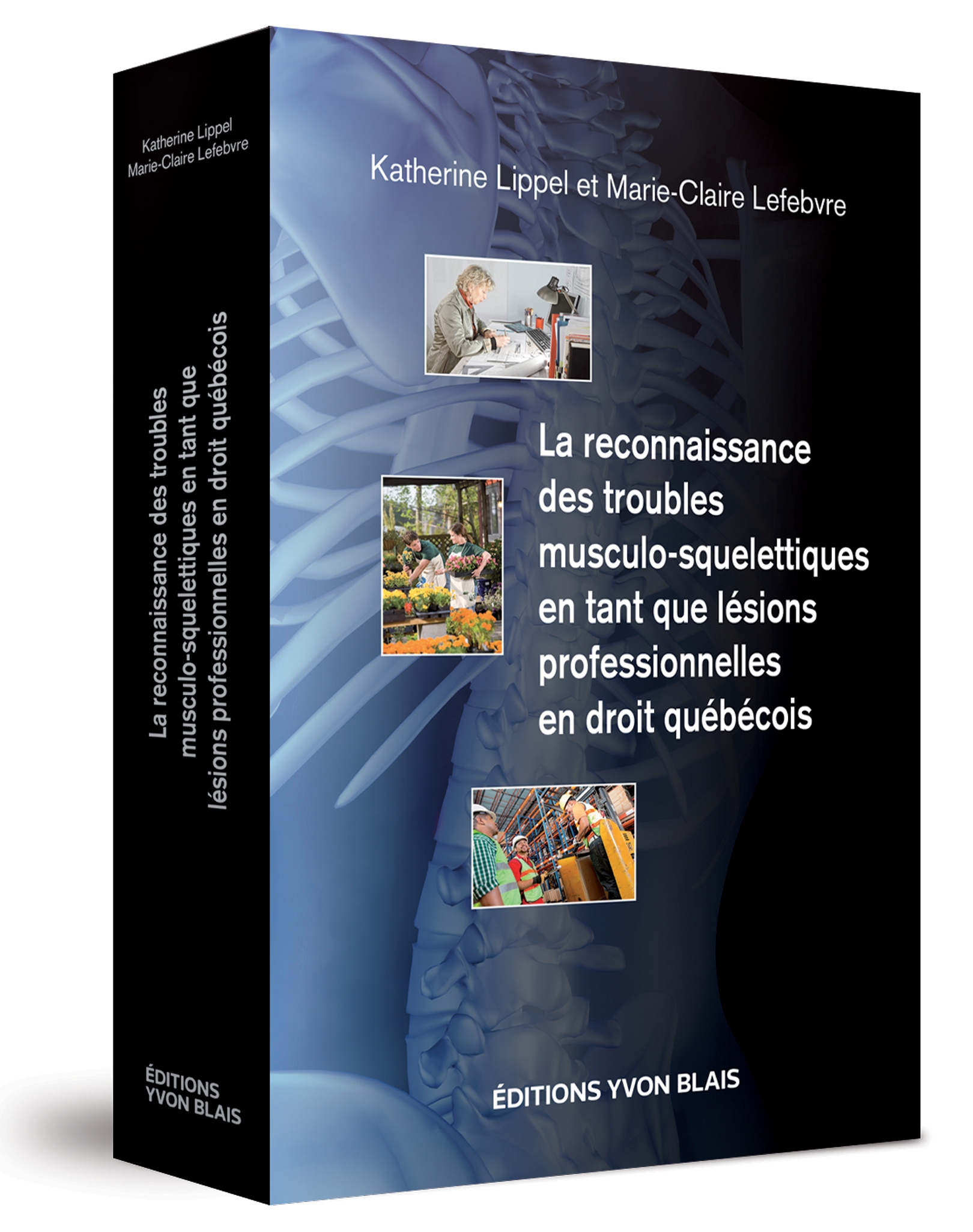 La reconnaissance des troubles musculo-squelettiques en tant que lésions professionnelles en droit québécois