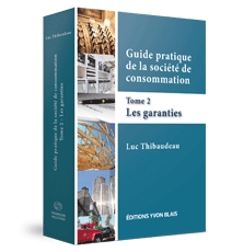 Les garanties - Guide pratique de la société de consommation, tome 2