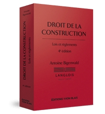 Droit de la construction - Lois et règlements, 4e édition